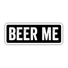 Beer Me Sticker