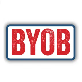 BYOB Sticker