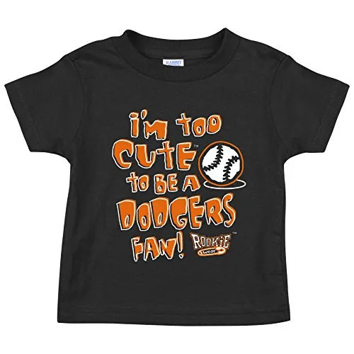 San Francisco Baseball Fans. I'm Too Cute (Anti-Dodgers) Onesie (NB-18M) or Toddler Tee (2T-4T)