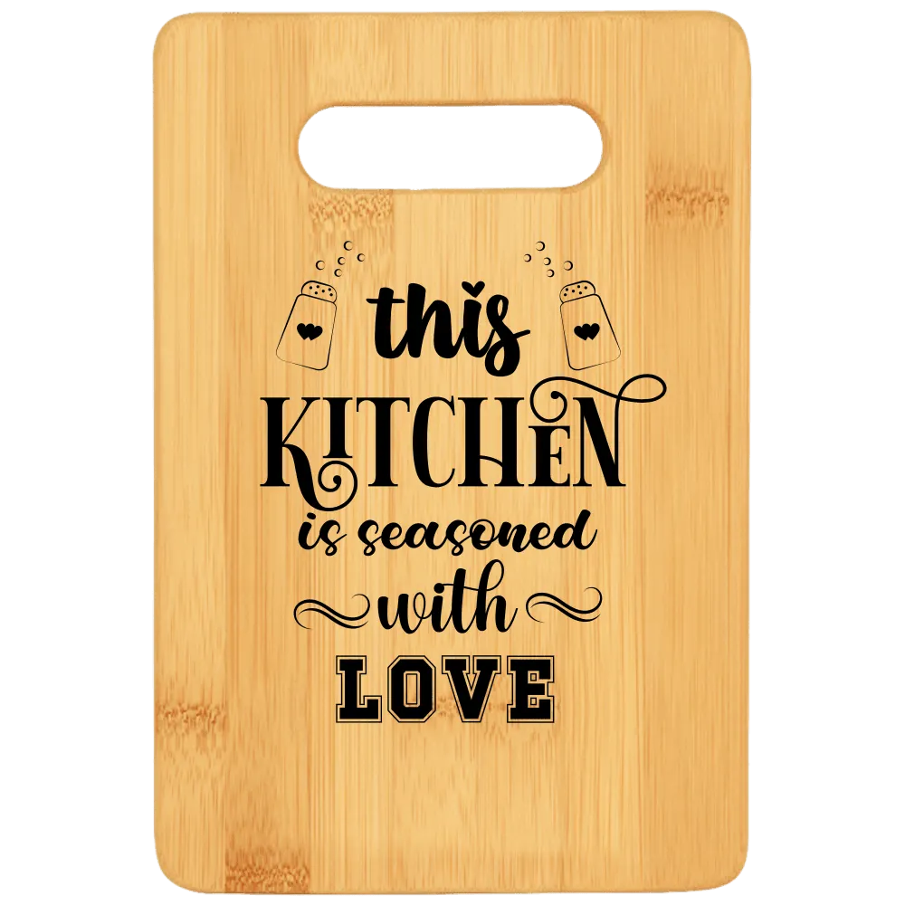 This Kitchen is Seasoned With Love Cutting Board